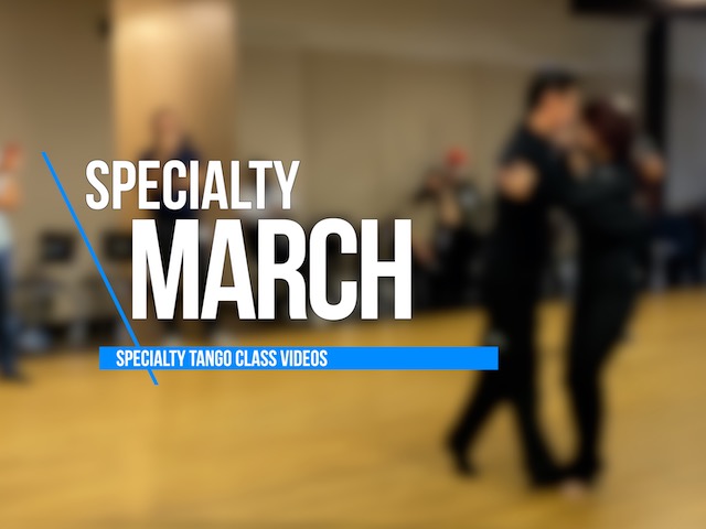March Tango classes